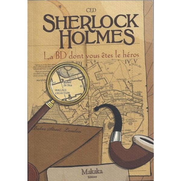 La BD dont vous êtes le héros - Sherlock Holmes